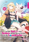 Cover: Ich habe 300 Jahre lang Schleim get&ouml;tet und aus Versehen das h&ouml;chste Level erreicht Light Novel 21 - Altraverse GmbH