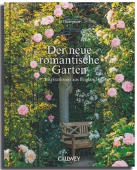 Enlarge image Cover: Der neue romantische Garten - Callwey