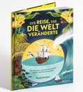 Cover: Die Reise, die die Welt ver&auml;nderte - Prestel