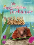 Cover: Die unglaublichen Tierh&auml;user - TULIPAN