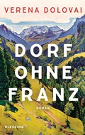 Cover: Dorf ohne Franz - Blessing