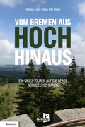 Abbildung von: VON BREMEN AUS HOCH HINAUS - Kellner Verlag