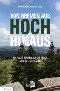 Abbildung von: VON BREMEN AUS HOCH HINAUS - Kellner Verlag