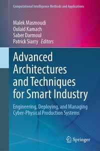 Enlarge image Cover: Advanced Architectures and Techniques for Smart Industry - Springer