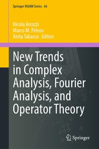 Enlarge image Cover: New Trends in Complex Analysis, Fourier Analysis, and Operator Theory - Springer