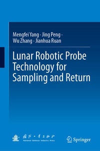 Enlarge image Cover: Lunar Robotic Probe Technology for Sampling and Return - Springer