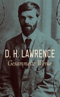Cover: D. H. Lawrence - Gesammelte Werke - e-artnow