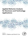 Cover: Applied Behavior Analysis for Business and Technology Applications - Elsevier