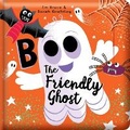 Cover: Boo the Friendly Ghost: Padded Board Book - Lake Press