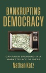 Cover: Bankrupting Democracy - University Press of Kansas