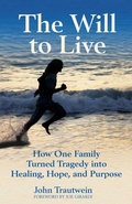 Cover: The Will to Live - Health Communications