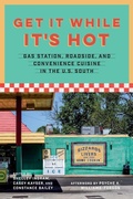 Cover: Get It While It's Hot - Louisiana State University Press
