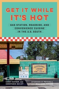 Enlarge image Cover: Get It While It's Hot - Louisiana State University Press