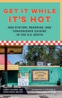 Cover: Get It While It's Hot - Louisiana State University Press