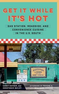 Enlarge image Cover: Get It While It's Hot - Louisiana State University Press