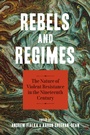 Cover: Rebels and Regimes - Zando - Hillman Grad Books