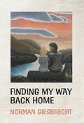 Cover: Finding My Way Back Home - FriesenPress