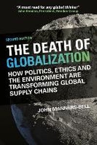 Enlarge image Cover: The Death of Globalization Second Edition - Sea Pen Books Ltd