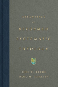 Enlarge image Cover: Essentials of Reformed Systematic Theology - Crossway