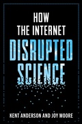 Cover: How the Internet Disrupted Science - Prometheus Books