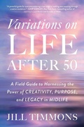 Cover: Variations on Life After 50 - Globe Pequot Press