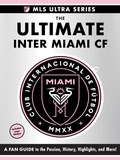 Cover: The Ultimate Inter Miami Cf - Adams Media Corporation