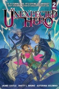 Cover: An Unexpected Hero (Light Novel) Vol. 2: Volume 2 - Aethon & Vault