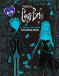 Cover: Tim Burton's the Corpse Bride Glow-In-The-Dark Coloring Book - Thunder Bay Press