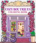 Cover: Cozy Boutiques Coloring Book - Thunder Bay Press
