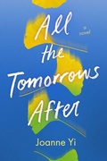 Cover: All the Tomorrows After - Atheneum Books for Young Readers