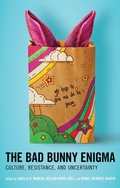 Cover: The Bad Bunny Enigma - Lexington Books