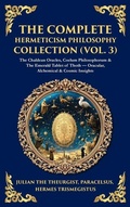 Cover: The Complete Hermeticism Philosophy Collection (Vol. 3) - Muze Publishing