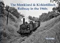 Cover: The Monkland & Kirkintilloch Railway in the 1960s - Stenlake Publishing