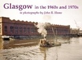 Cover: Glasgow in the 1960s and 1970s - Stenlake Publishing