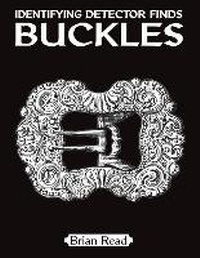 Enlarge image Cover: Identifying Detector Finds - Buckles - Greenlight Publishing