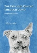 Cover: The Dog Who Danced Through Covid - Honeybee Books
