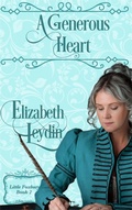 Cover: A Generous Heart (Little Foxbury, #2) - Improbable Fictions