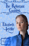 Cover: The Reluctant Countess (Little Foxbury, #1) - Improbable Fictions