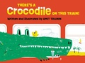 Cover: There's a Crocodile on This Train! - Kalaniot Books