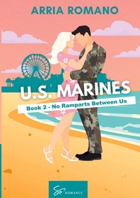 Enlarge image Cover: U.S. Marines - Book 2 - No Ramparts Between Us - So Romance - INT