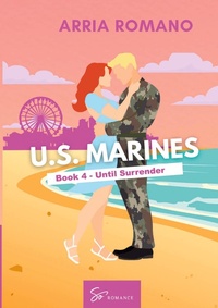 Enlarge image Cover: U.S. Marines - Book 4 - Until Surrender - So Romance - INT