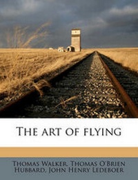 Enlarge image Cover: The Art of Flying - Nabu Press