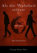 Cover: Als die Wahrheit st&uuml;rzte: Die Schamfreien - tredition GmbH