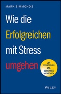Cover: Wie die Erfolgreichen mit Stress umgehen - Wiley-VCH