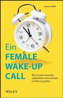 Cover: Ein FEMALE WAKE-UP CALL - Wiley-VCH