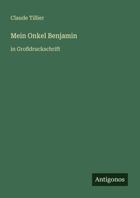 Enlarge image Cover: Mein Onkel Benjamin - Antigonos Verlag