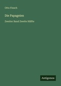 Cover: Die Papageien - Antigonos Verlag