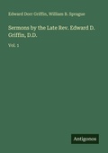 Cover: Sermons by the Late Rev. Edward D. Griffin, D.D. - Antigonos Verlag