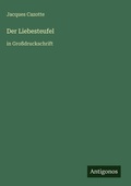 Cover: Der Liebesteufel - Antigonos Verlag