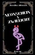 Cover: Neonschein und Zwielicht - BoD - Books on Demand